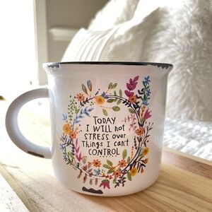 Natural life coffee mug “Today I will not stress over things I can’t control.”